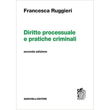 Diritto processuale e pratiche criminali 2/ed.