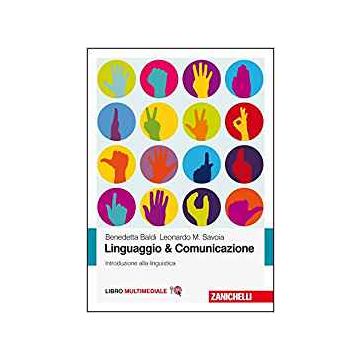 Linguaggio e comunicazione - Introduzione alla linguistica   [Baldi - Zanichelli]