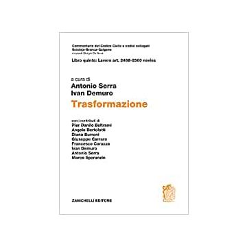 Trasformazione - Commentario del Codice Civile - Libro quinto ART. 2498-2500 novies