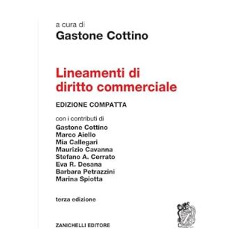 Lineamenti di diritto commerciale. Ediz. compatta 3/ed. (Cottino Gastone - Zanichelli)