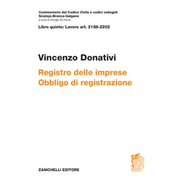 ART. 2188-2202. Registro delle imprese. Obbligo di registrazione - Commentario del codice civile