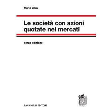 Le società con azioni quotate nei mercati 3/ed.