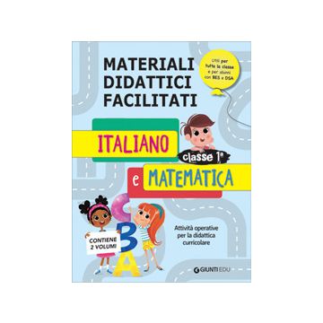 Materiali didattici facilitati. Italiano e matematica classe 1ª