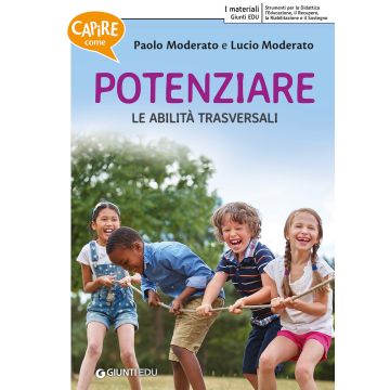 Capire come potenziare le abilità trasversali (Moderato Gedda - Giunti)