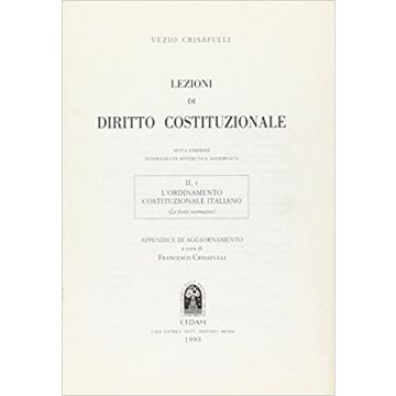 Lezioni di diritto costituzionale. Vol. 2/1: L'Ordinamento costituzionale italiano. Le fonti normative. Appendice di aggiornamento