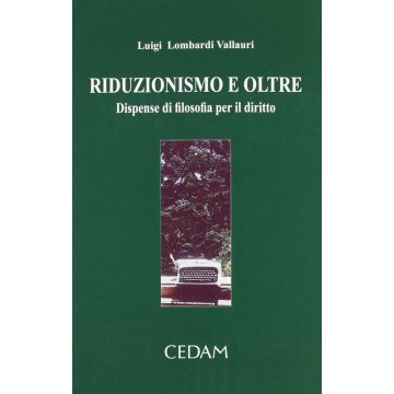Riduzionismo e oltre. Dispense di filosofia per il diritto