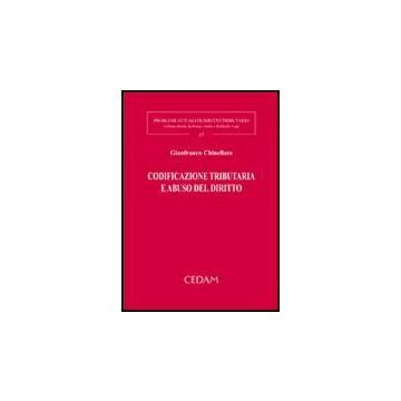 Codificazione Tributaria E Abuso Del Diritto - Chinellato Gianfranco - Cedam - 9788813272425