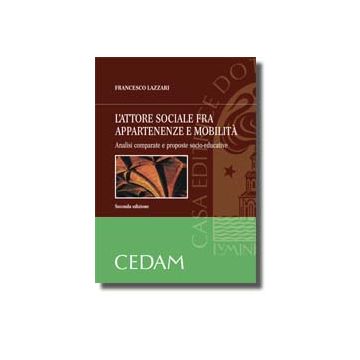 L'attore sociale fra appartenenze e mobilità. Analisi comparate e proposte socio-educative