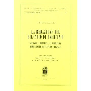 La redazione del bilancio di esercizio. Secondo la dottrina, la normativa comunitaria, civilistica e fiscale