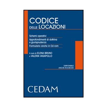 Codice Delle Locazioni. Sistemi Operativi. Approfondimenti Di Dottrina E  Giurisprudenza. Formulario. Con Cd-rom - Bruno E. ; Vasapollo V.  - Cedam - 9788813314156