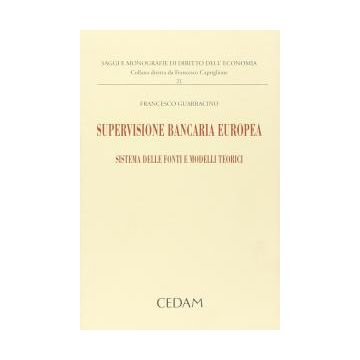 Supervisione bancaria europea. Sistema delle fonti e modelli teorici