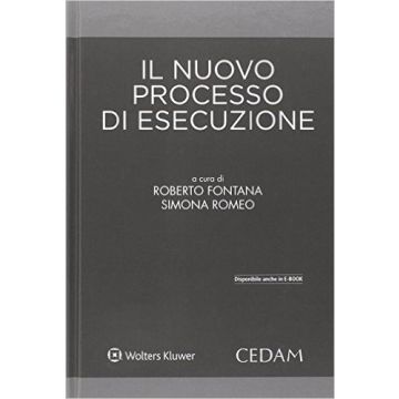 Il nuovo processo di esecuzione    [Fontana - Cedam]