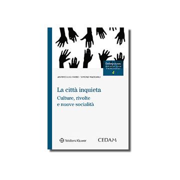 La città inquieta. Culture rivolte e nuove socialità