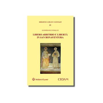Libero arbitrio e libertà in san Bonaventura