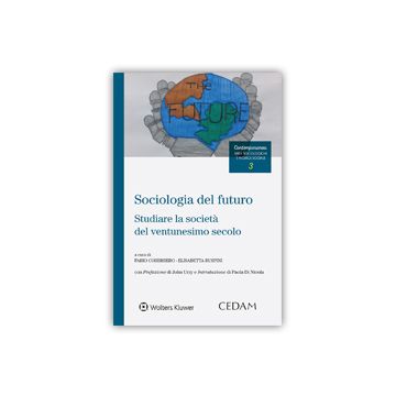 Sociologia del futuro. Studiare la società del ventunesimo secolo