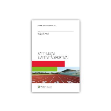 Fatti lesivi e attività sportiva