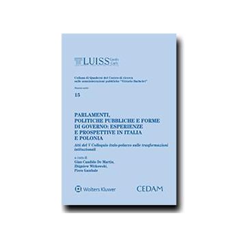 Parlamenti, politiche pubbliche e forme di governo: esperienze e prospettive in Italia e Polonia