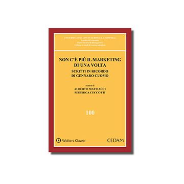 Non c'è più il marketing di una volta. Scritti in ricordo di Gennaro Cuomo