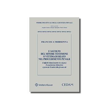 L'ascolto del minore testimone o vittima di reato nel processo penale