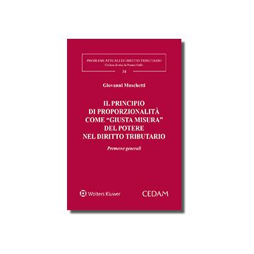 Il principio di proporzionalità come "giusta misura" del potere nell'evoluzione del diritto tributario
