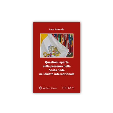 Questioni aperte sulla presenza della Santa Sede nel diritto internazionale