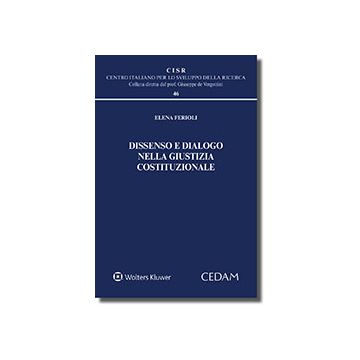Dissenso e dialogo nella giustizia costituzionale