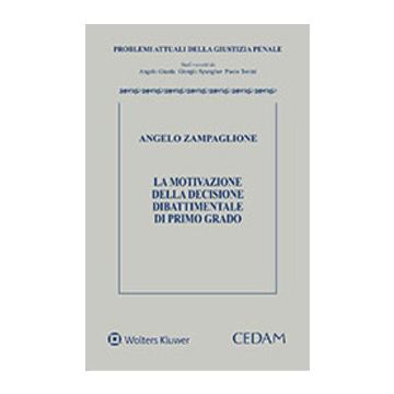 Zampaglione La motivazione della decisione dibattimentale di primo grado cedam