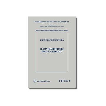 Il contraddittorio dopo il giudicato