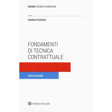 Fondamenti di tecnica contrattuale 3/ed. 2024 (Sicchiero Gianluca - Cedam)