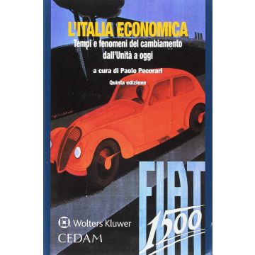 L'Italia economica. Tempi e fenomeni del cambiamento 5/ed.