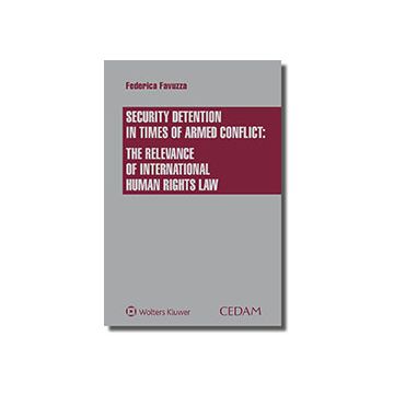 Security detention in times of armed conflict: the relevance of international human rights law