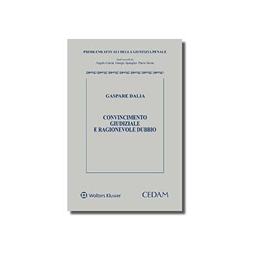 Convincimento giudiziale e ragionevole dubbio