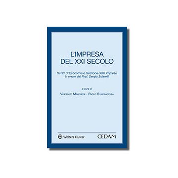 L'impresa del XXI secolo. Scritti di economia e gestione delle imprese in onore del prof. Sergio Sciarelli