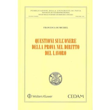Questioni sull'onere della prova nel diritto del lavoro