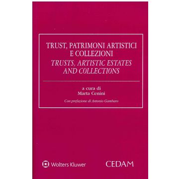 Trust patrimoni artistici e collezioni-Trusts artistic estates and collections. Ediz. bilingue