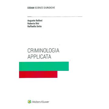 Criminologia Applicata Augusto Balloni roberta bisi raffaella sette cedam