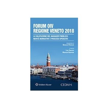 Forum OIV Regione Veneto 2018. La valutazione del manager pubblico: novità normative e processi operativi