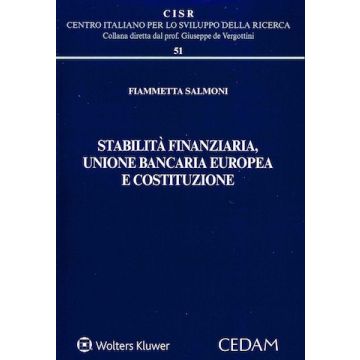 Stabilità finanziaria, Unione bancaria europea e Costituzione
