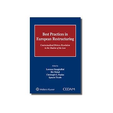 Best practices in European restructuring. Contractualised Distress Resolution in the Shadow of the Law