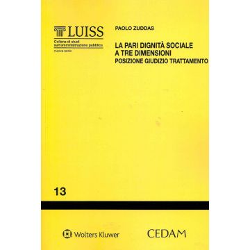 La pari dignità sociale a tre dimensioni. Posizione, giudizio, trattamento
