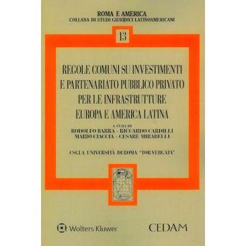 Regole comuni su investimenti e partenariato pubblico privato per le infrastrutture. Europa e America Latina