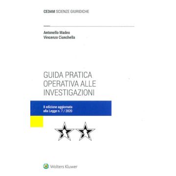 Guida pratica operativa alle investigazioni 2/ed.