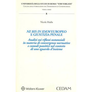 Ne bis in idem europeo e giustizia penale