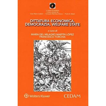 Dittatura economica, democrazia, welfare state