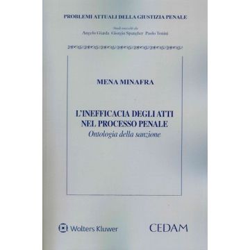 L'inefficacia degli atti nel processo penale. Ontologia della sanzione