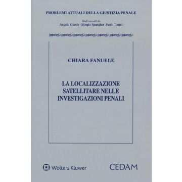 La localizzazione satellitare nelle investigazioni penali