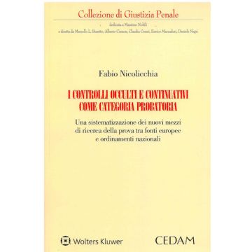 I controlli occulti e continuativi come categoria probatoria