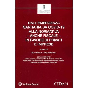 Dall'emergenza sanitaria da covid-19 alla normativa - anche fiscale - in favore di privati e imprese