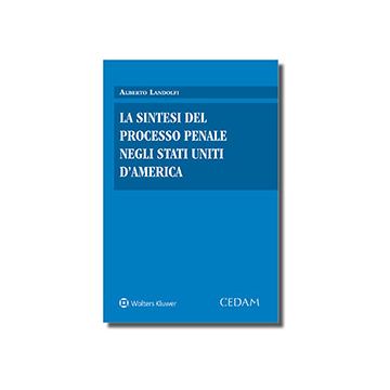 La sintesi del processo penale negli Stati Uniti d'America
