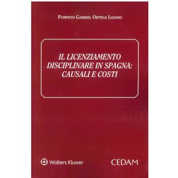 Il licenziamento disciplinare in Spagna. Causali e costi
